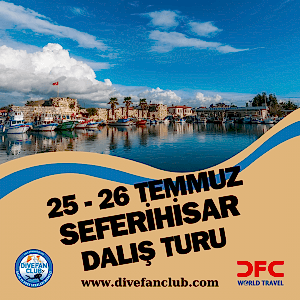 25-26 TEMMUZ SEFERİHİSAR DALIŞ TURU